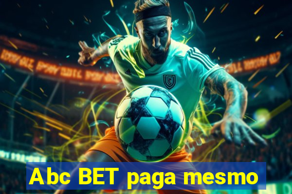 Abc BET paga mesmo