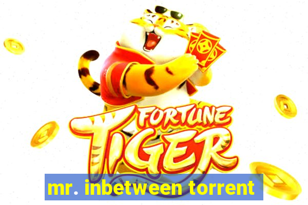 mr. inbetween torrent