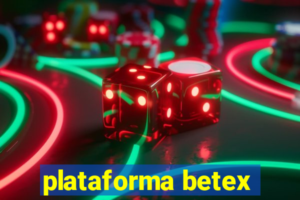 plataforma betex