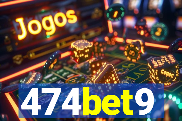 474bet9