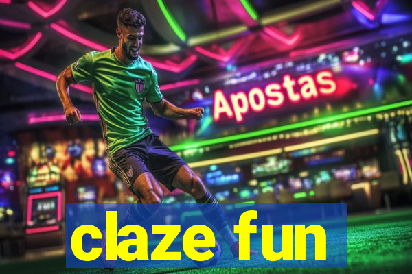 claze fun