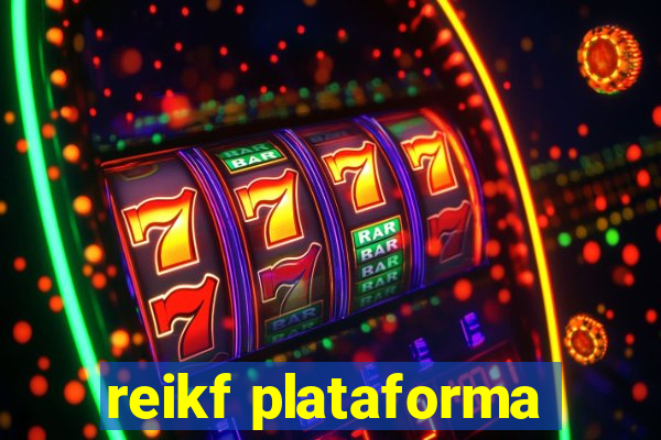 reikf plataforma