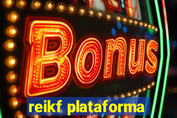 reikf plataforma