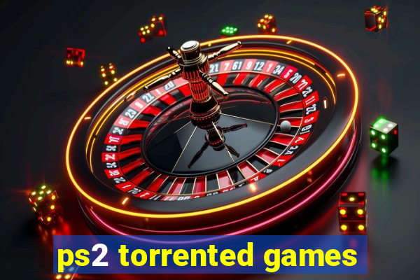 ps2 torrented games