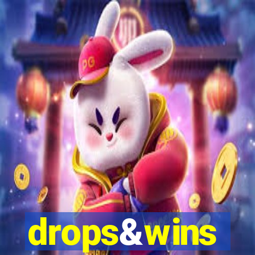 drops&wins