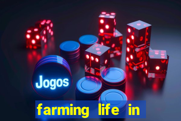 farming life in another world dublado