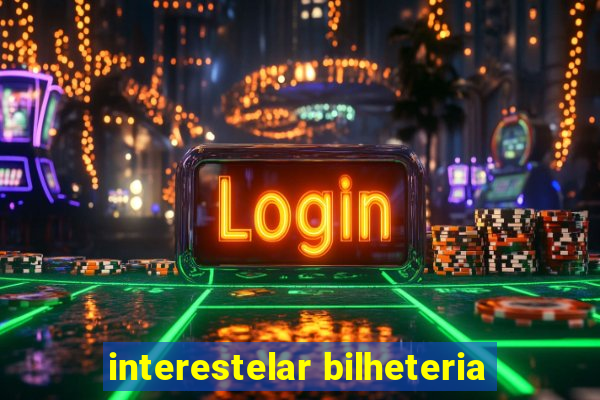 interestelar bilheteria