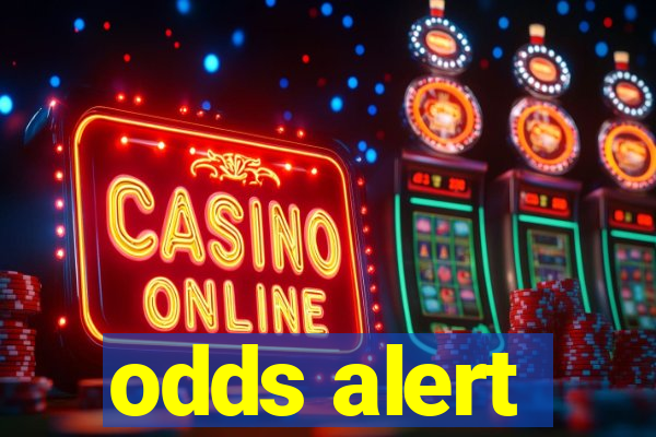 odds alert
