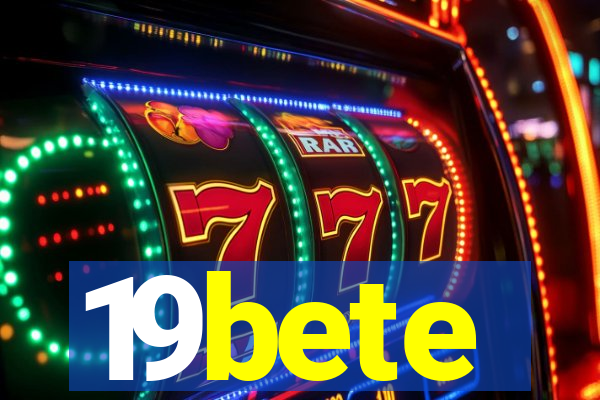 19bete
