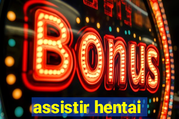 assistir hentai