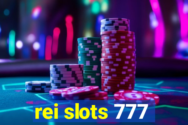 rei slots 777