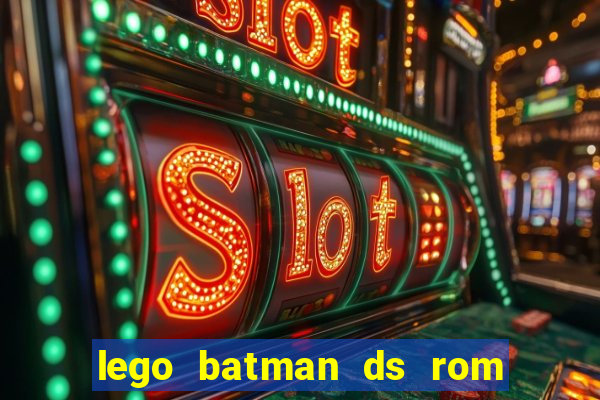 lego batman ds rom pt br