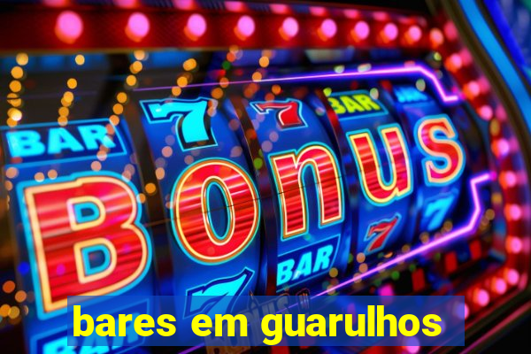bares em guarulhos