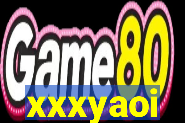 xxxyaoi