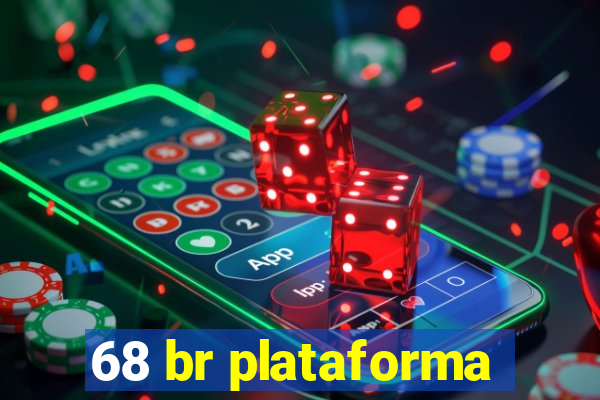 68 br plataforma