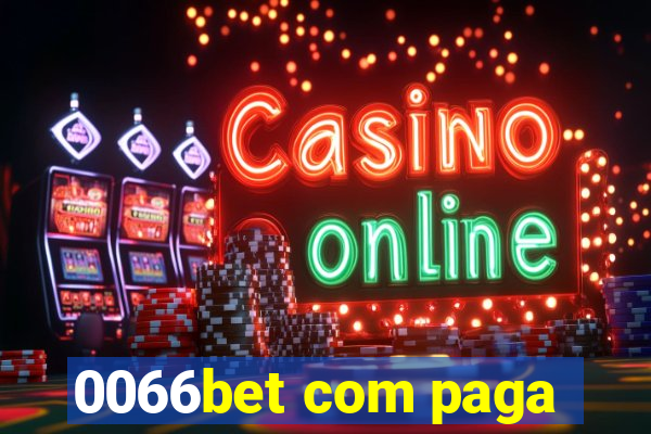 0066bet com paga