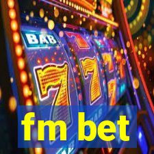 fm bet