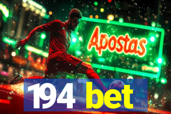 194 bet