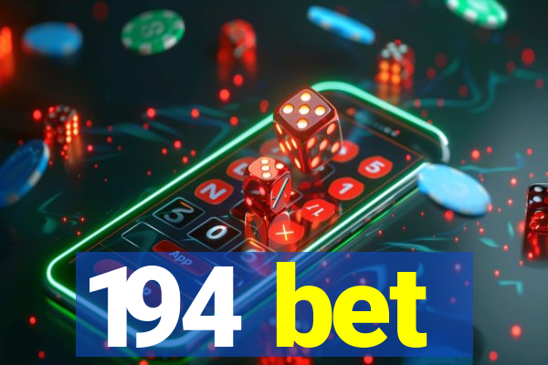 194 bet