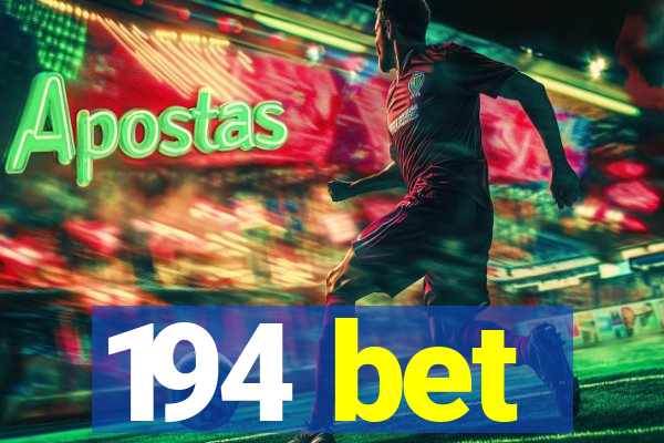 194 bet