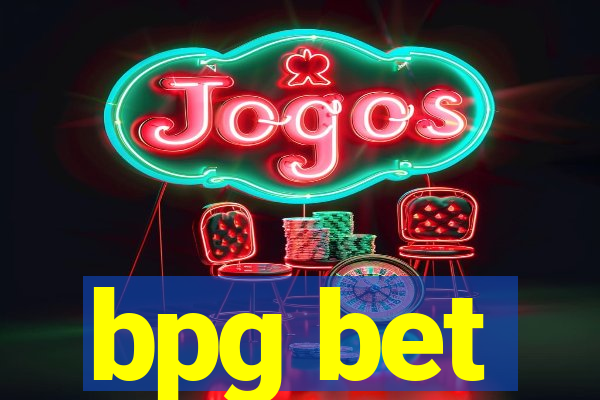 bpg bet