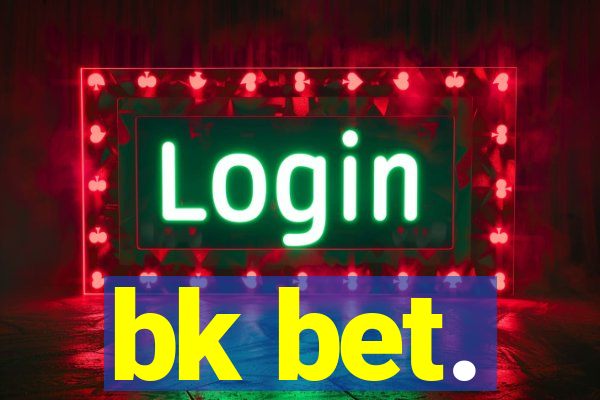bk bet.
