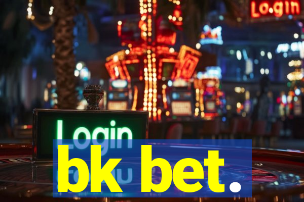 bk bet.