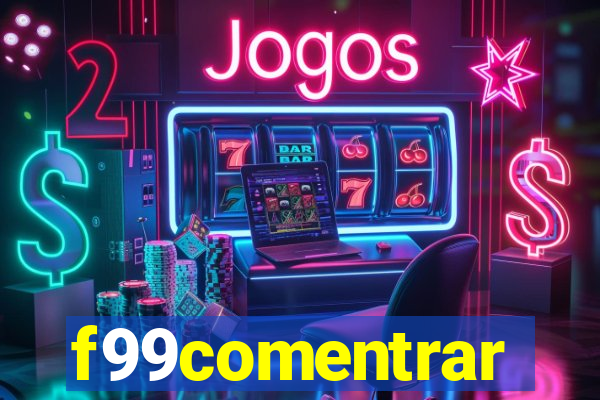 f99comentrar
