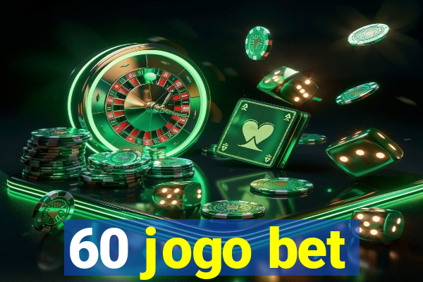 60 jogo bet