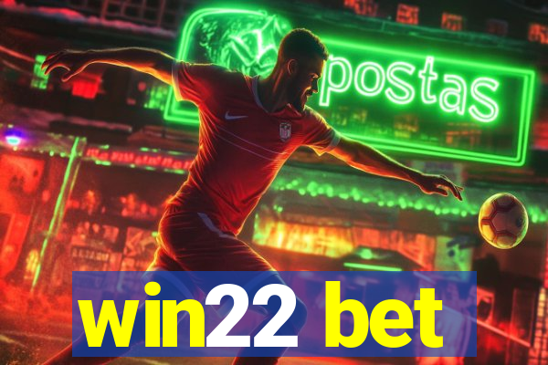 win22 bet
