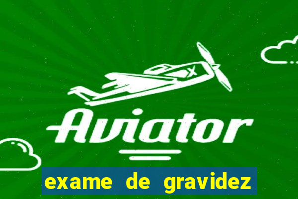 exame de gravidez positivo para preencher unimed pdf