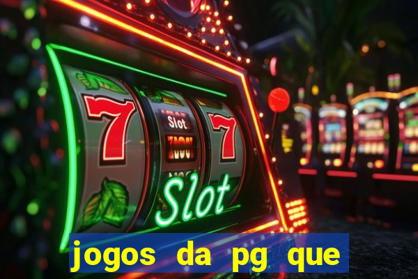 jogos da pg que estao pagando