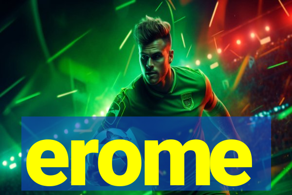 erome