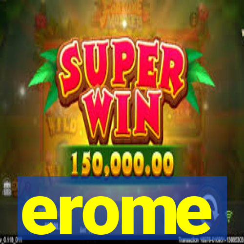 erome