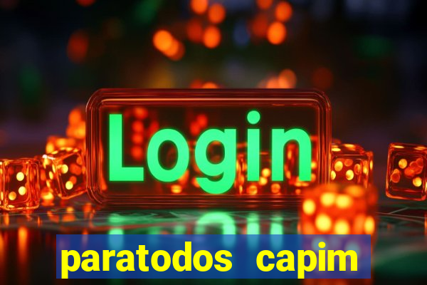 paratodos capim grosso resultado do jogo do bicho