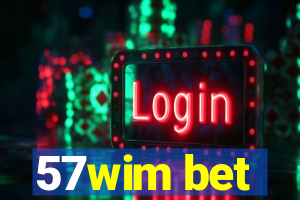 57wim bet