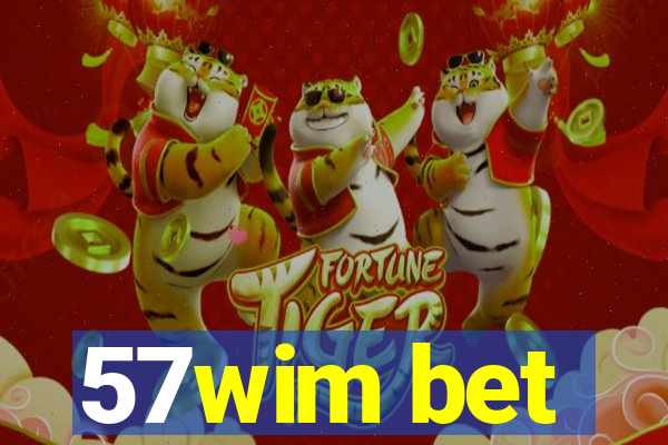 57wim bet