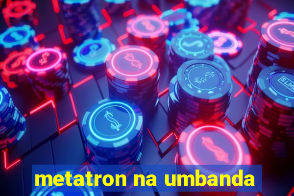 metatron na umbanda