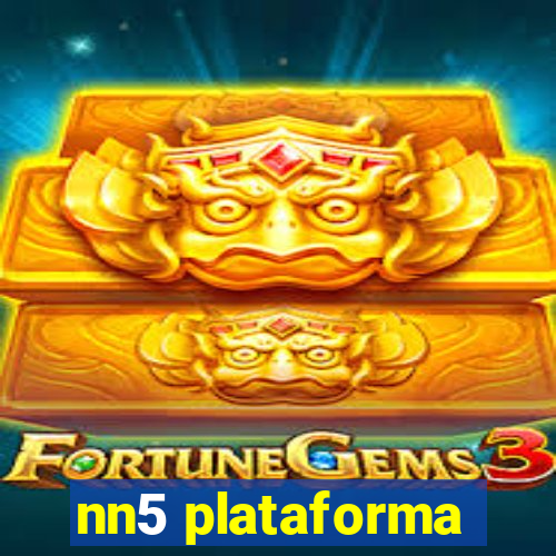 nn5 plataforma