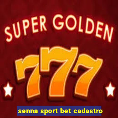 senna sport bet cadastro