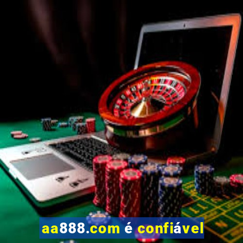 aa888.com é confiável