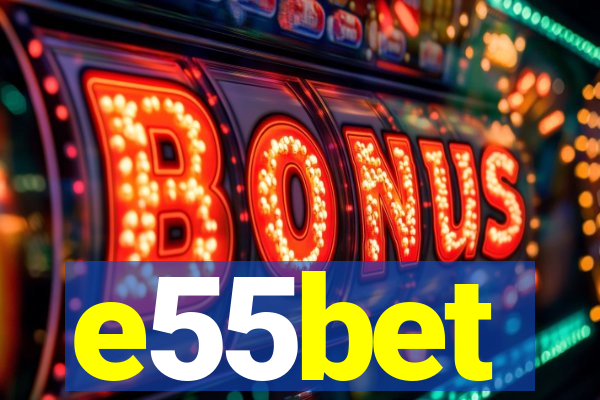 e55bet