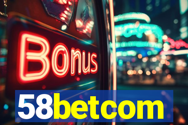 58betcom