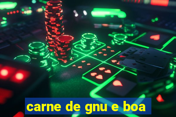 carne de gnu e boa