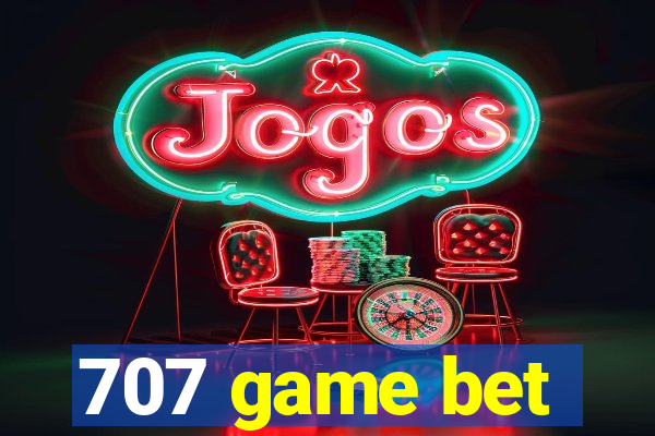 707 game bet