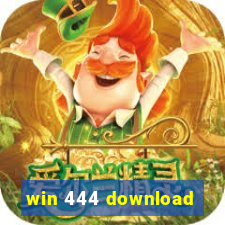 win 444 download