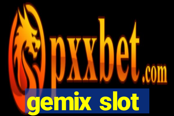 gemix slot