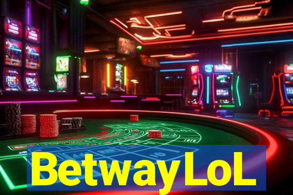 BetwayLoL