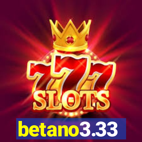 betano3.33