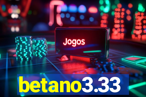 betano3.33